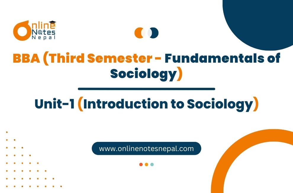 Unit 1: Introduction to Sociology - Fundamentals of Sociology | Third Semester Photo